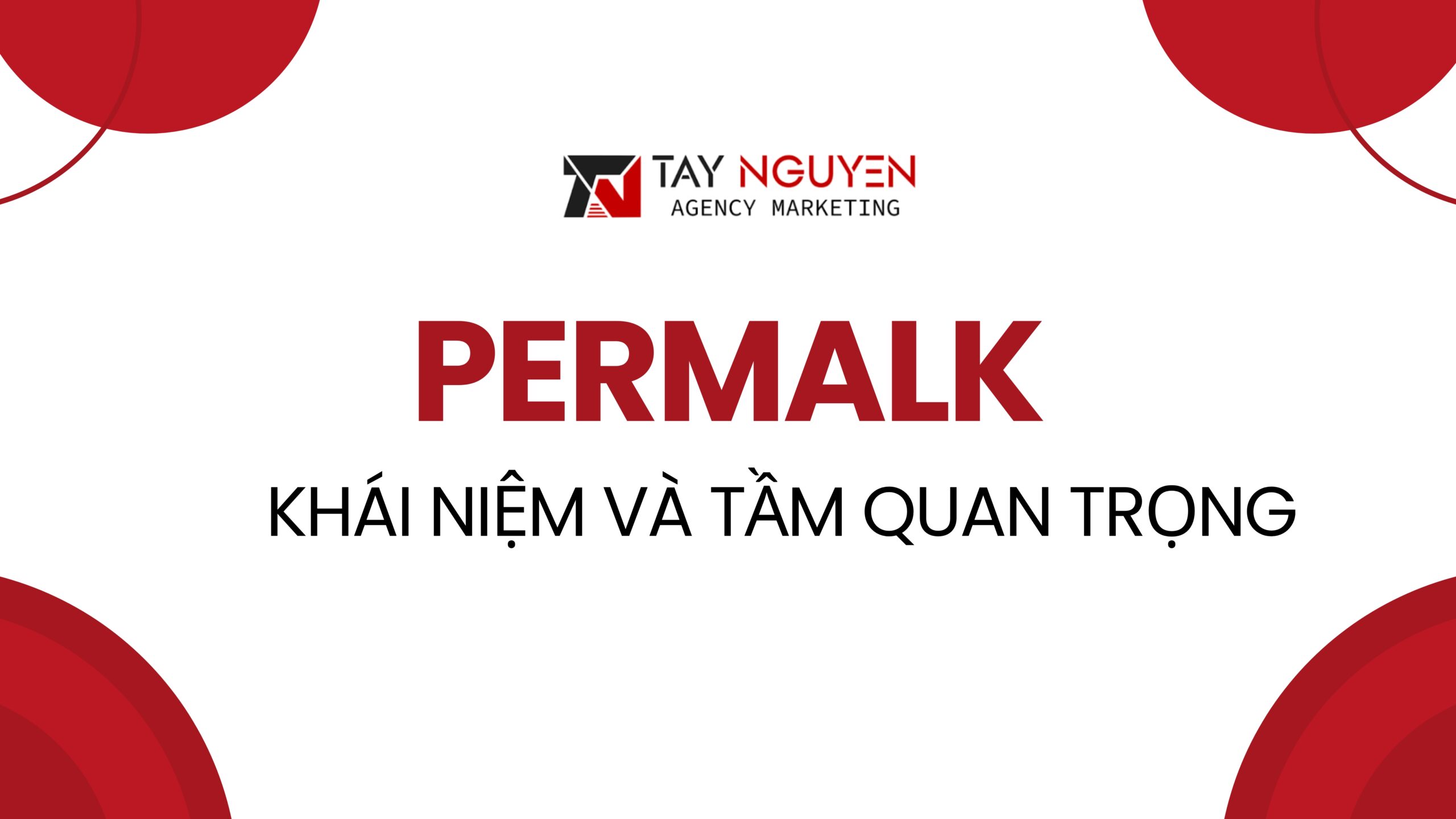 Hiểu rõ về permalink là gì và tầm quan trọng của việc cấu hình permalink chuẩn SEO