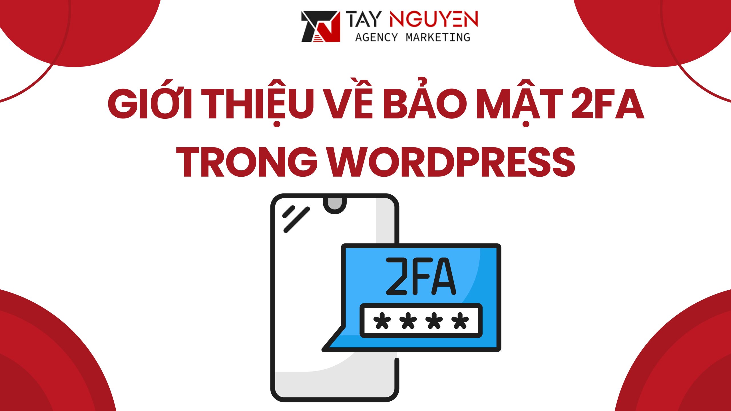 Giới thiệu về bảo mật 2FA trong WordPress