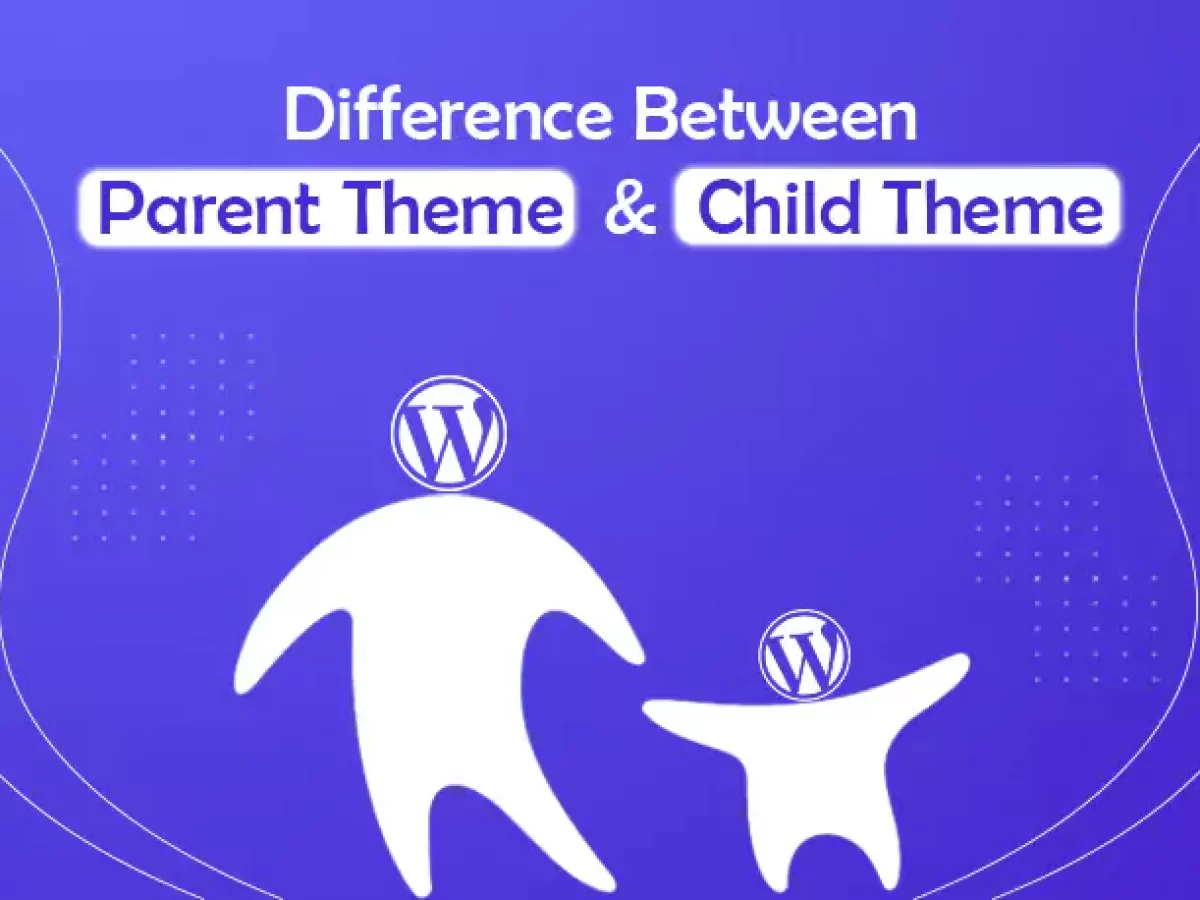 So sánh giữa Child Theme và Theme gốc (Parent Theme)
