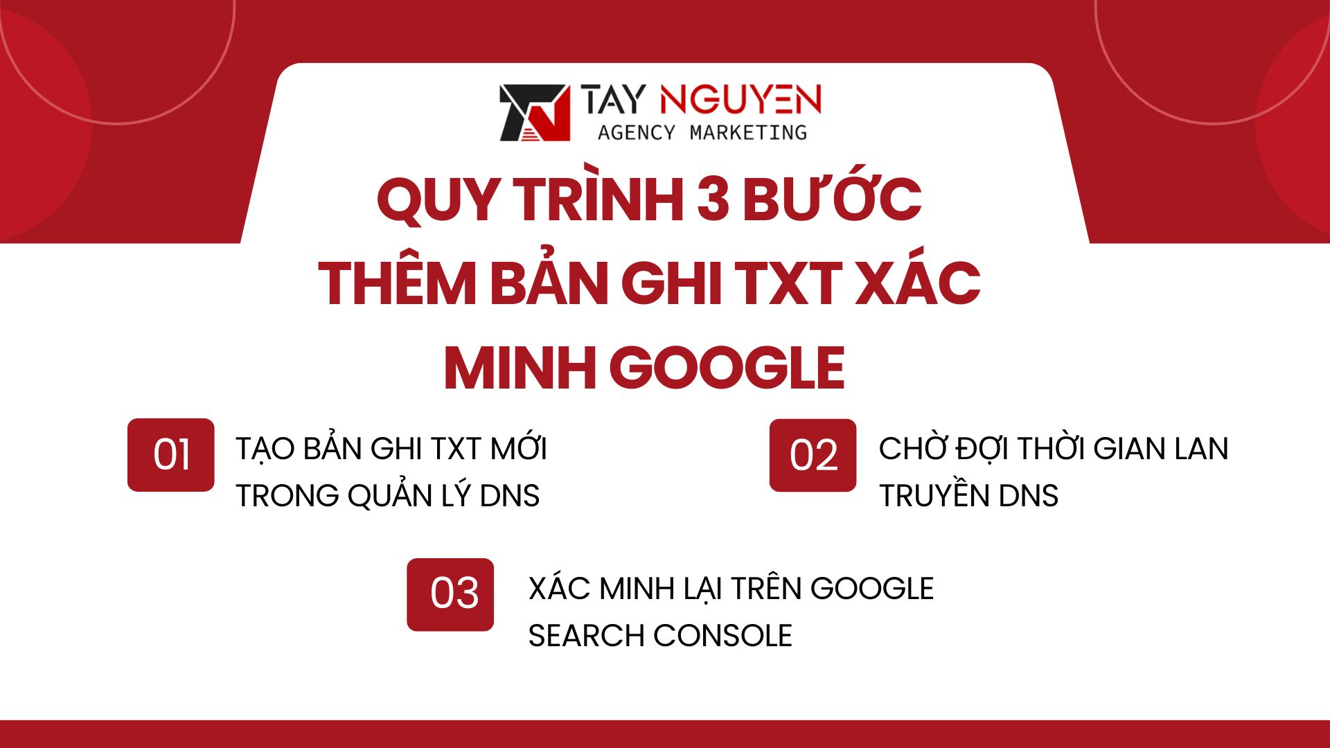 Quy Trình 3 Bước Thêm Bản Ghi TXT Xác Minh Google