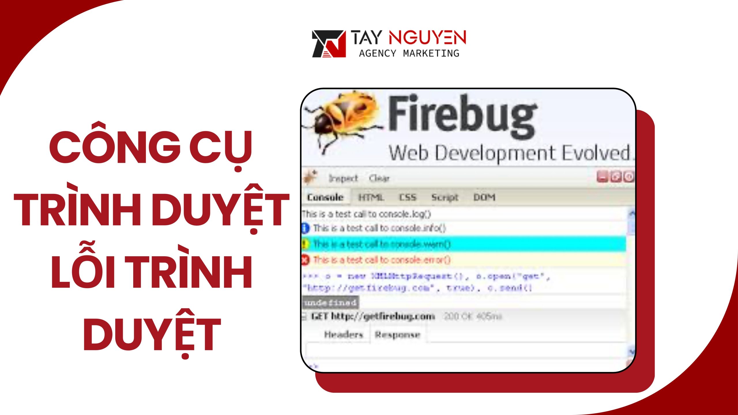 Công Cụ Trình Duyệt Lỗi Trình Duyệt (Chrome DevTools, Firebug)