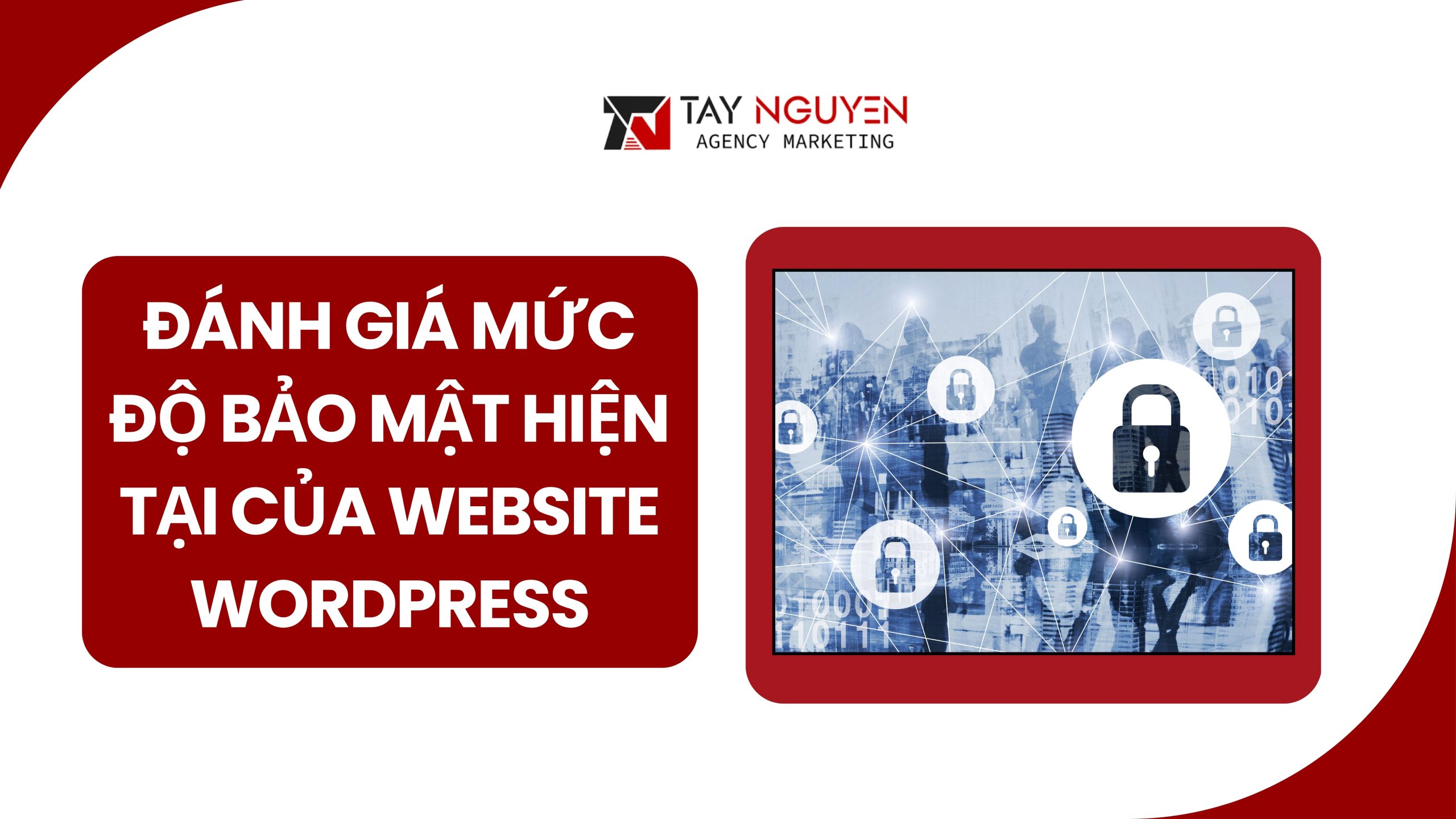 Đánh giá mức độ bảo mật hiện tại của website WordPress
