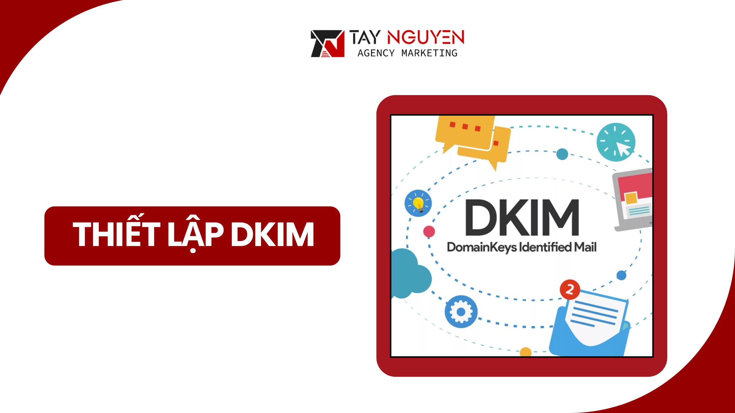 Thiết lập DKIM (DomainKeys Identified Mail)