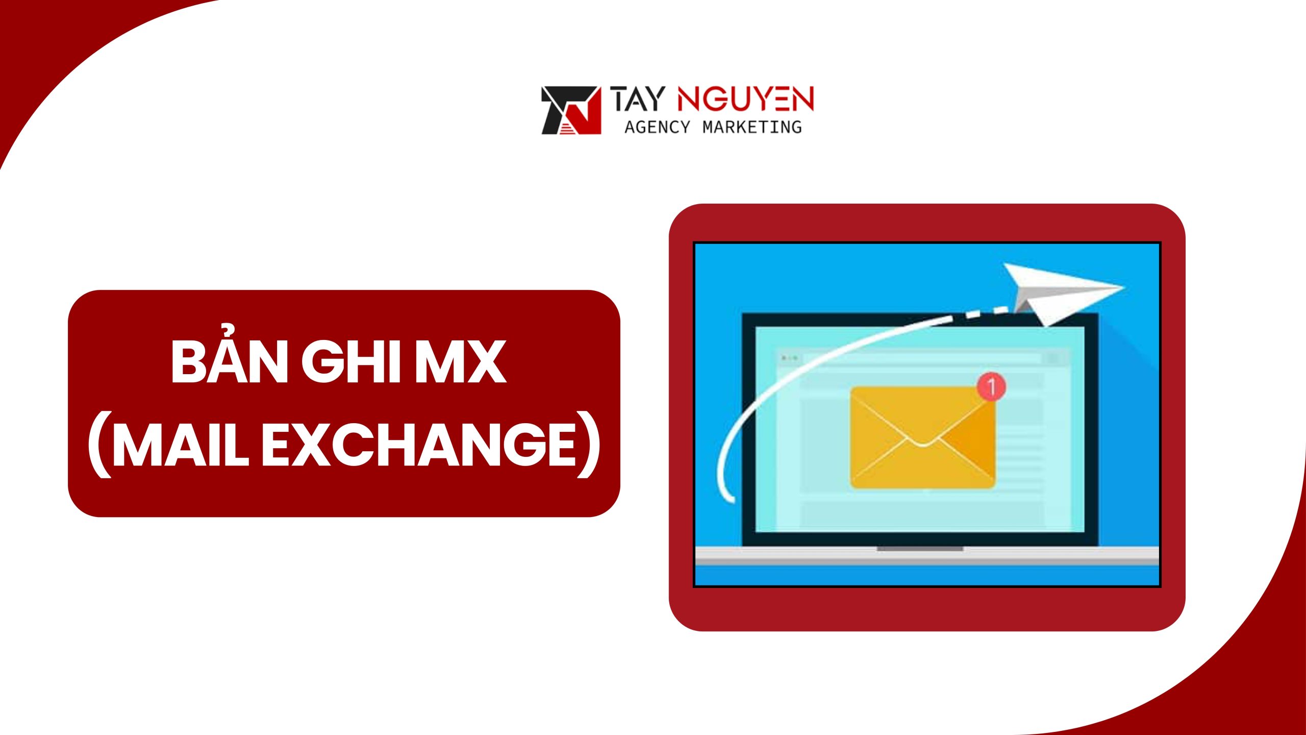 Bản ghi MX (Mail Exchange)