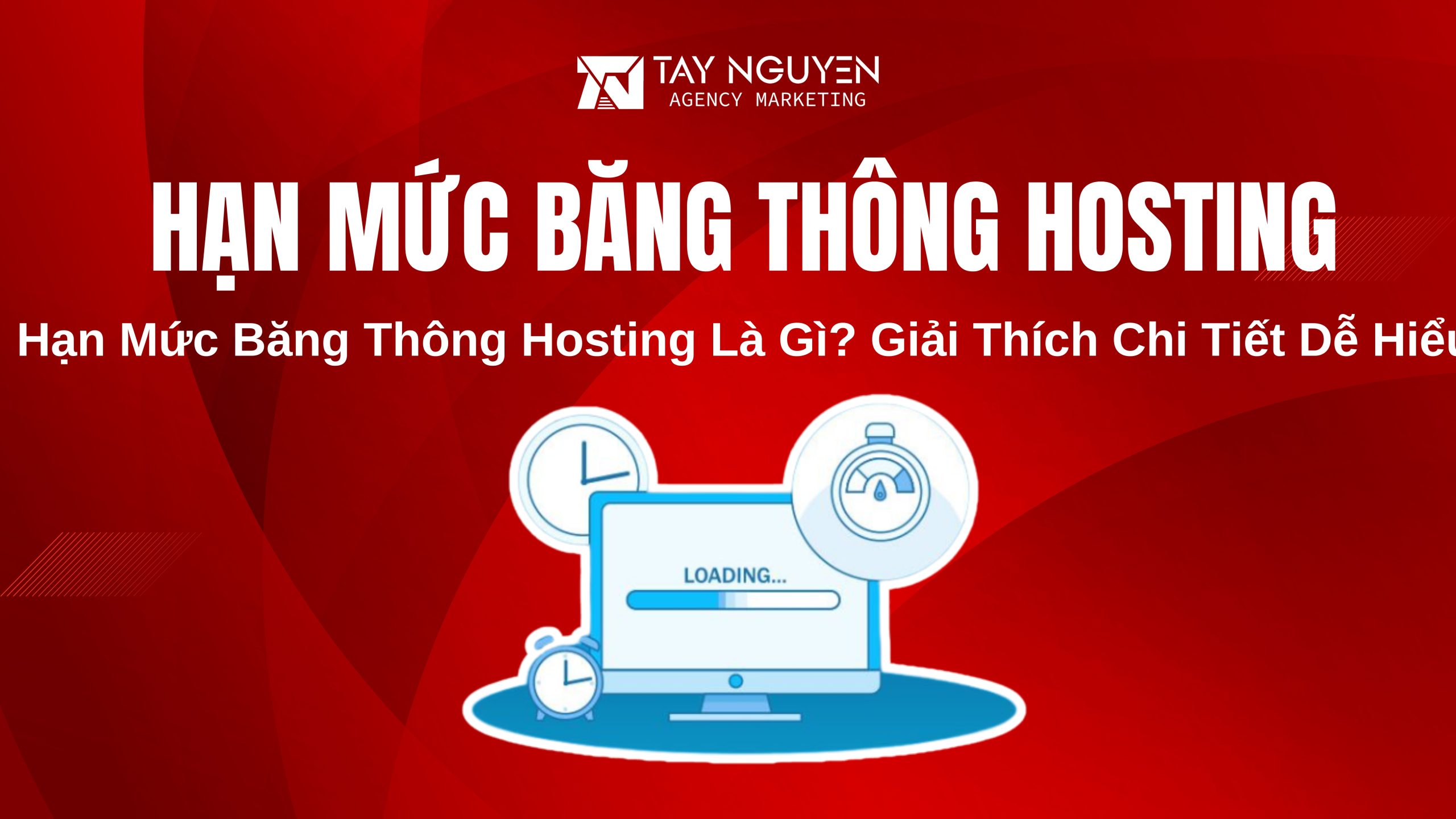 Hạn Mức Băng Thông Hosting Là Gì? Giải Thích Chi Tiết Dễ Hiểu